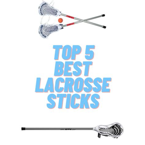 Top 5 Best Lacrosse Sticks In 2023 Unique Product Reviewer