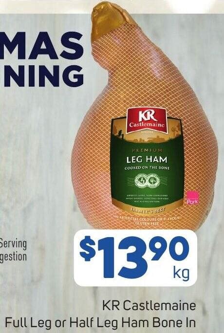 Kr Castlemaine Full Leg Or Half Leg Ham Bone In Offer At Foodland
