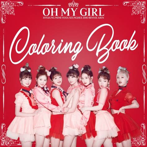 Oh My Girl Coloring Book Album Cover By Leakpalbum My Girl Girl