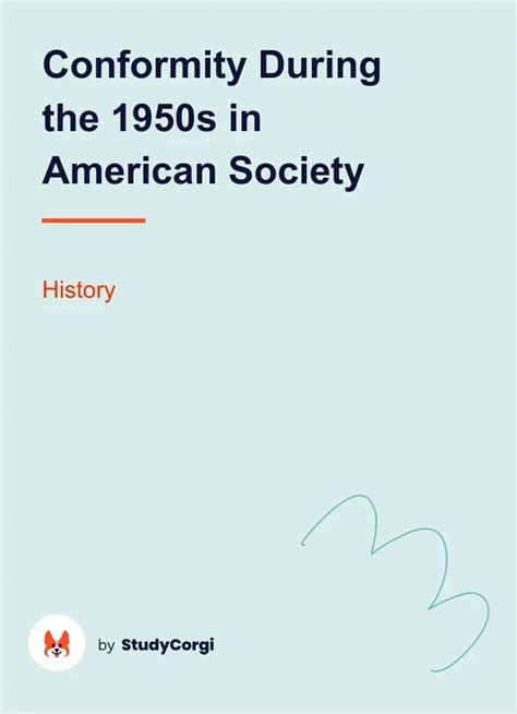 Conformity During The 1950s In American Society Free Essay Example