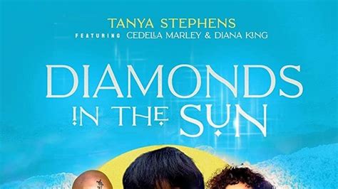 Listen Tanya Stephens Feat Cedella Marley And Diana King Diamonds In
