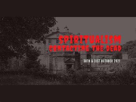 Spiritualism Contacting The Dead At Pollok House Glasgow South Side