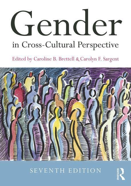 gender in cross cultural perspective edition 7 paperback
