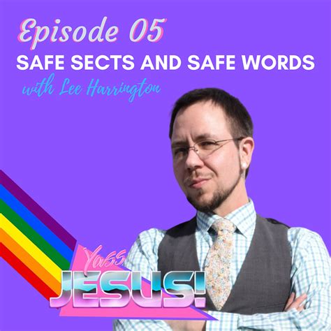 Safe Sects And Safe Words With Lee Harrington
