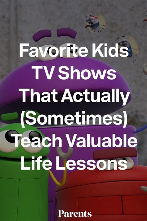 Favorite Kids Tv Shows That Actually Sometimes Teach Valuable Life