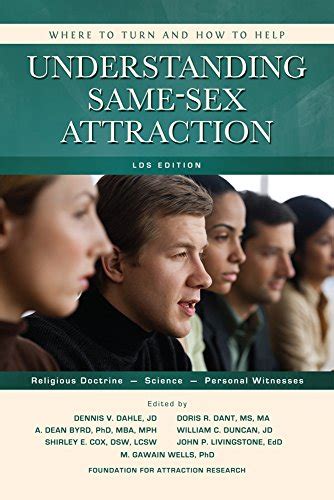 Understanding Same Sex Attraction Where To Turn And How To Help Lds Edition Kindle Edition