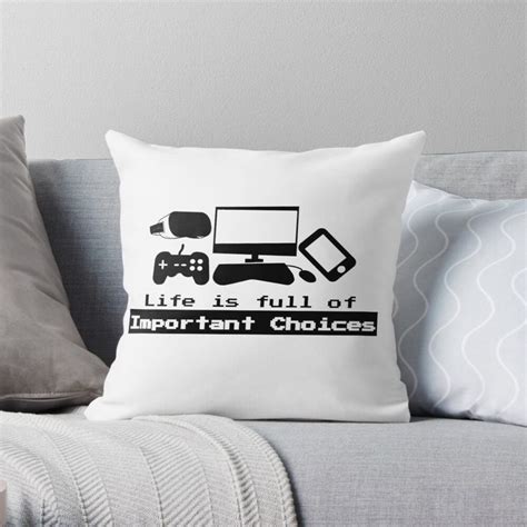 Life Is Full Of Important Choices Gamer Life Choices Throw Pillow By
