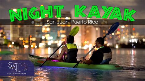 Night Kayak San Juan Puerto Rico Youtube