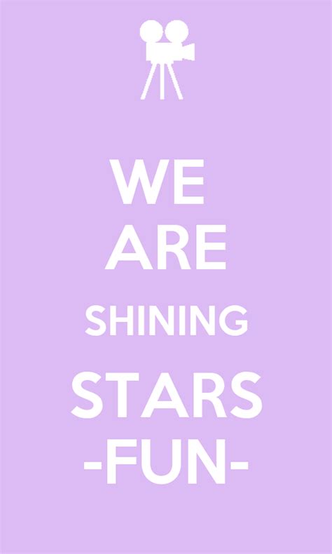 We Are Shining Stars Fun Poster Ughikj Keep Calm O Matic