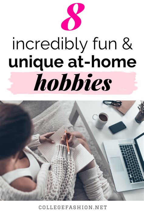 8 Insanely Fun Unique Hobbies You Can Do At Home College Fashion