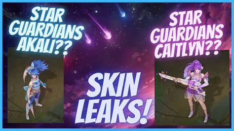 Star Guardian 2022 Skin Leaks Star Guardian Akali Caitlyn League Of