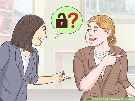 How To Deal With Nosy Coworkers 12 Steps With Pictures