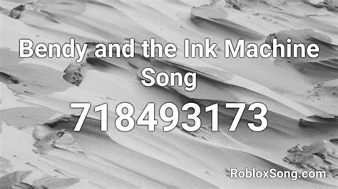 You can easily copy the code or add it to your favorite list. Bendy and the Ink Machine Song Roblox ID - Roblox music codes