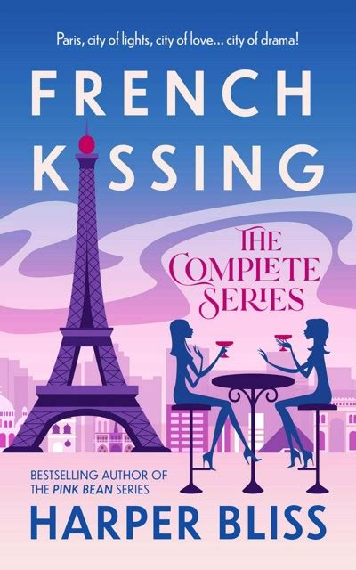 Smashwords French Kissing The Complete Series A Book By Harper Bliss