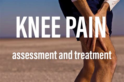How To Assess And Treat Knee Pain