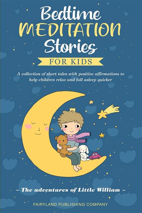 Bedtime Meditation Stories For Kids A Collection Of Short Tales With