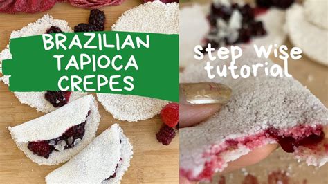 Grain Free Tapioca Crepes Brazilian Tapioca Pancakes Gluten Free