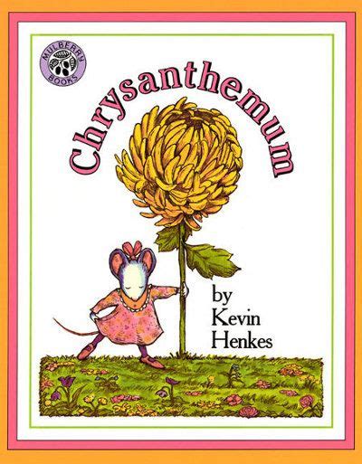 Chrysanthemum By Kevin Henkes Chrysanthemum Book School Reading