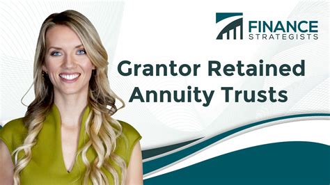 Grantor Retained Annuity Trusts Grat Types Pros And Cons