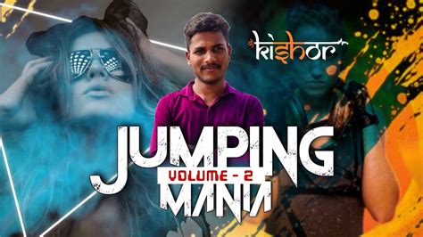 Jumping Mania Volume 2 Dj Kishor Kishorputhranofficial3828 Youtube