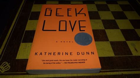 Geek Love A Novel By Katherine Dunn Paperback Geek Stuff Great