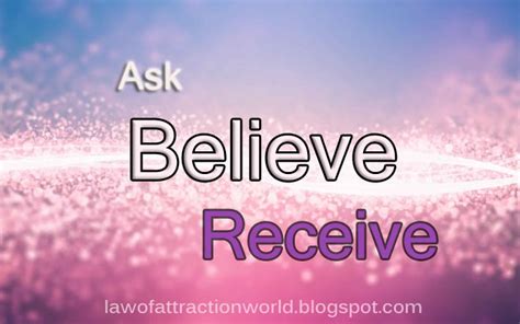 Ask Believe Receive Formula Explained Law Of Attraction
