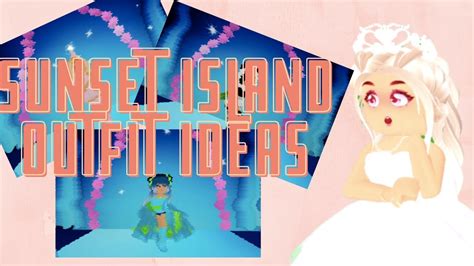 Sunset Island Theme Outfit Ideas Royale High Roblox Youtube