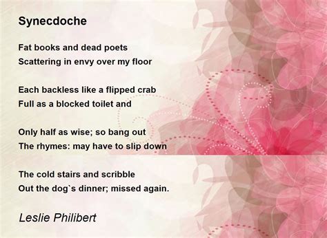Synecdoche Synecdoche Poem By Leslie Philibert