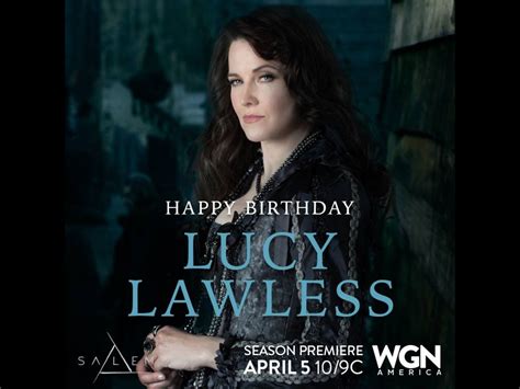 Salem Happy Birthday Lucy Lucy Lawless Season Premiere Xena Salem America Seasons Movie