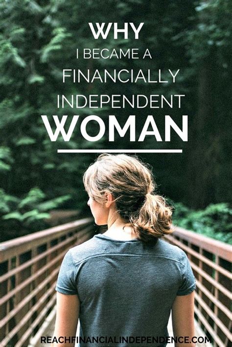Why I Became A Financially Independent Woman Financial Independence
