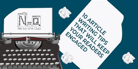 Article Writing Tips That Will Keep Your Readers Engaged