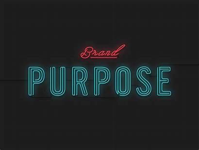Purpose Brand Sign Neon Dribbble Graphic