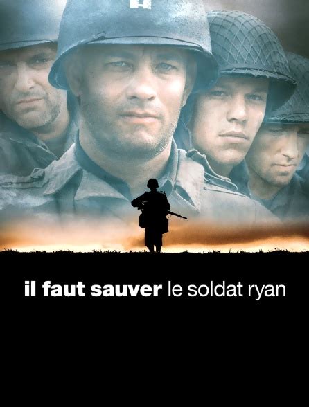 Il Faut Sauver Le Soldat Ryan Steaming - Il faut sauver le soldat Ryan en Streaming - Molotov.tv