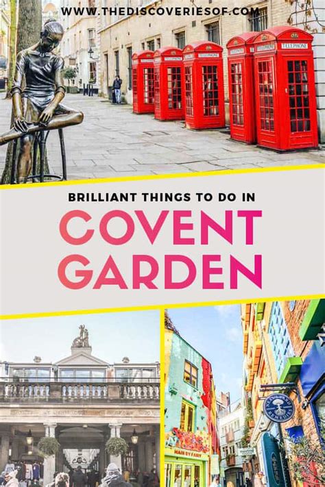 20 Brilliant Things To Do In Covent Garden — The Discoveries Of