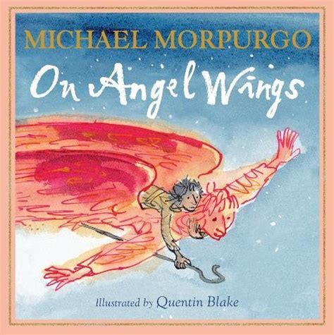 On Angel Wings A First Printing Signed By Michael Morpurgo By Michael