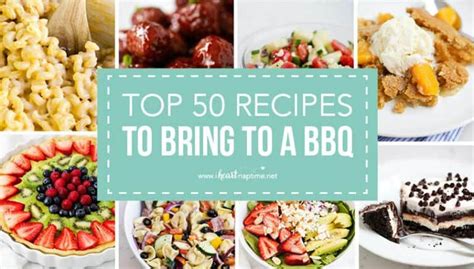 The Top 50 Recipes To Bring To A Bbq Dinner Or Brunch Party