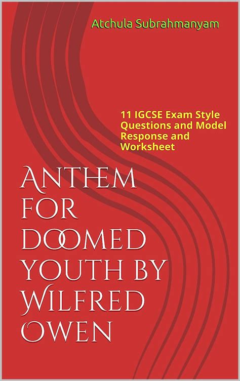 Anthem For Doomed Youth By Wilfred Owen 11 Igcse Exam