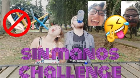 Sin Manos Challenge Youtube
