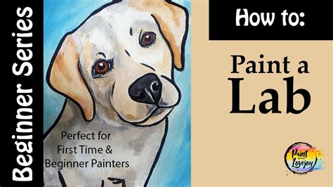 How To Paint A Dog Labrador Easy Acrylic Painting For Beginners