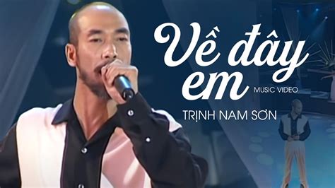 VỀ ĐÂy Em Trịnh Nam Sơn Official Music Video Accordi Chordify