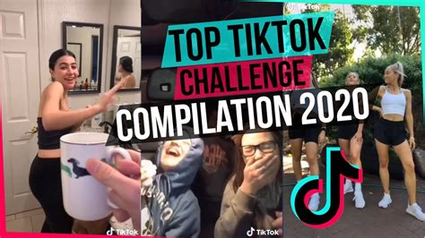 Top Tiktok Challenge Compilation 2020 Youtube
