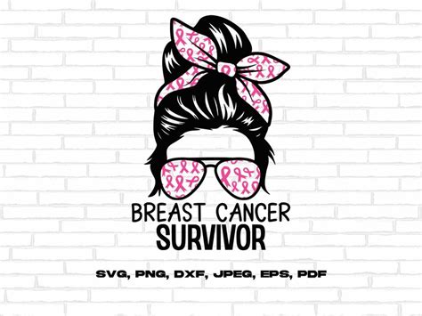 Breast Cancer Survivor Messy Bun Svg Png Pink Ribbon Svg Etsy