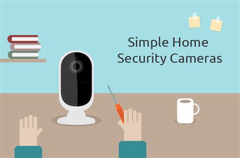 Best Simple Home Security Cameras You Will Love Reviews And Video