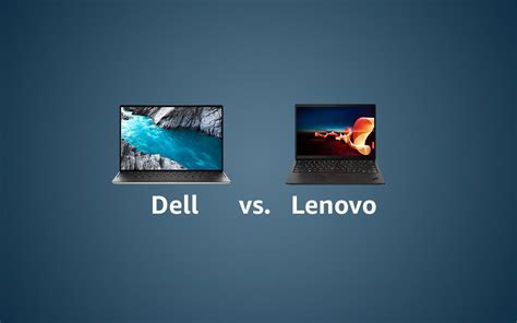 Dell Vs Lenovo Laptops Comparison Guide Technize