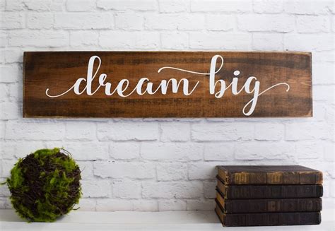 Dream Big Wood Sign Wooden Sayings Wall Décor Etsy