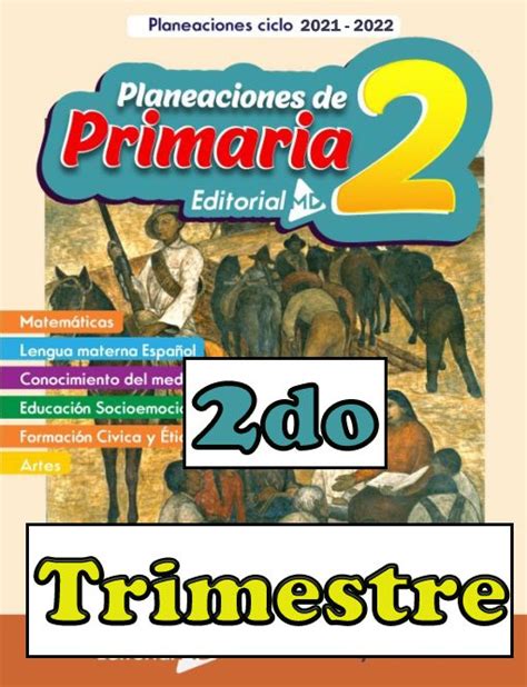 Planeaciones De Segundo Grado De Primaria 2022 2023 Segundo Grado