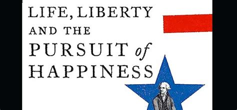 Life Liberty And The Pursuit Of Happiness By Peter Moore History