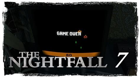 The Nightfall 07 Game Over Let´s Play The Nightfall Youtube