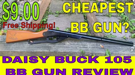 Daisy Buck 105 Bb Gun Review Cheapest Bb Gun Youtube