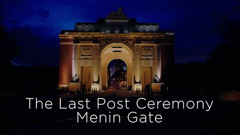 The Last Post Ceremony Menin Gate Ypres Youtube
